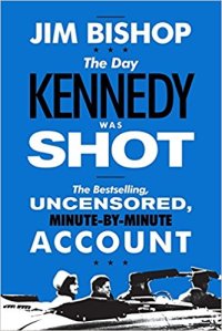 cover of the book The Day Kennedy Was Shot