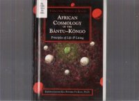 cover of the book African Cosmology of the Bântu-Kongo: principles of life & living