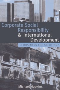 cover of the book Corporate Social Responsibility and International Development : Is Business the Solution?.