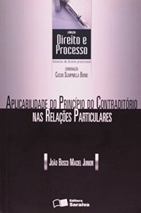 cover of the book Aplicabilidade do Princípio do Contraditório nas Relações Particulares