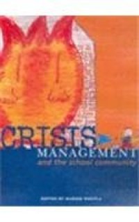 cover of the book Crisis Management and the School Community