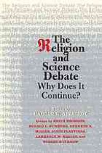 cover of the book The religion and science debate : why does it continue?