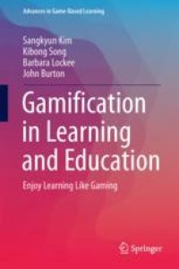 cover of the book Gamification in Learning and Education: Enjoy Learning Like Gaming