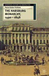 cover of the book The Habsburg Monarchy, 1490–1848: Attributes of Empire