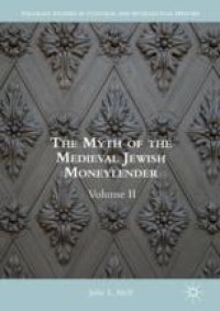 cover of the book  The Myth of the Medieval Jewish Moneylender: Volume II