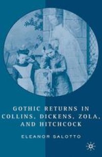 cover of the book Gothic Returns in Collins, Dickens, Zola, and Hitchcock