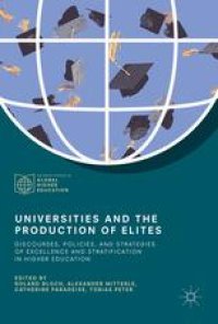 cover of the book Universities and the Production of Elites: Discourses, Policies, and Strategies of Excellence and Stratification in Higher Education