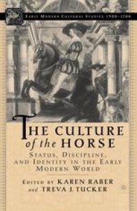 cover of the book The Culture of the Horse: Status, Discipline, and Identity in the Early Modern World