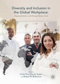 cover of the book Diversity and Inclusion in the Global Workplace: Aligning Initiatives with Strategic Business Goals