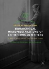 cover of the book  Biographical Misrepresentations of British Women Writers: A Hall of Mirrors and the Long Nineteenth Century