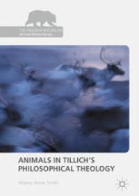 cover of the book  Animals in Tillich's Philosophical Theology