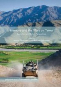 cover of the book Memory and the Wars on Terror: Australian and British Perspectives