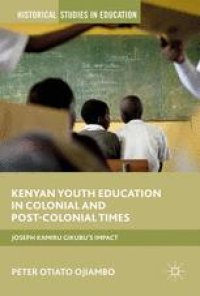 cover of the book  Kenyan Youth Education in Colonial and Post-Colonial Times: Joseph Kamiru Gikubu's Impact