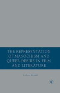 cover of the book The Representation of Masochism and Queer Desire in Film and Literature