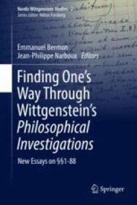 cover of the book Finding One’s Way Through Wittgenstein’s Philosophical Investigations: New Essays on §§1-88