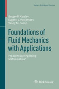 cover of the book Foundations of Fluid Mechanics with Applications: Problem Solving Using Mathematica®