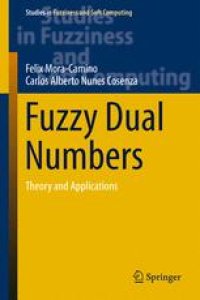 cover of the book Fuzzy Dual Numbers: Theory and Applications