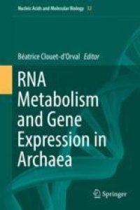 cover of the book  RNA Metabolism and Gene Expression in Archaea