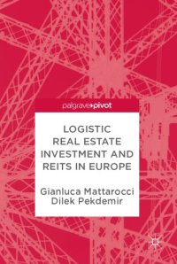 cover of the book Logistic Real Estate Investment and REITs in Europe