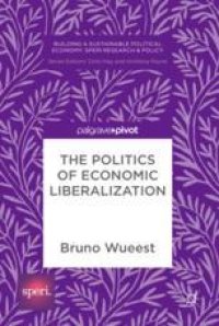 cover of the book  The Politics of Economic Liberalization