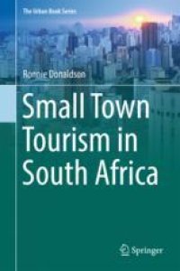 cover of the book  Small Town Tourism in South Africa