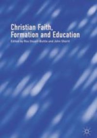 cover of the book Christian Faith, Formation and Education