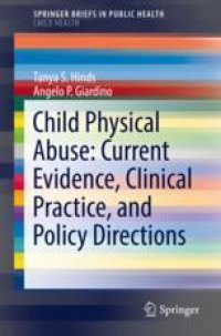 cover of the book Child Physical Abuse: Current Evidence, Clinical Practice, and Policy Directions