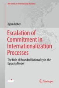 cover of the book  Escalation of Commitment in Internationalization Processes: The Role of Bounded Rationality in the Uppsala Model