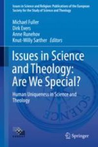 cover of the book Issues in Science and Theology: Are We Special?: Human Uniqueness in Science and Theology