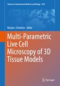 cover of the book  Multi-Parametric Live Cell Microscopy of 3D Tissue Models