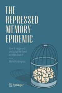 cover of the book  The Repressed Memory Epidemic: How It Happened and What We Need to Learn from It