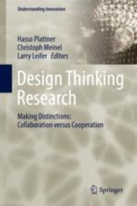 cover of the book Design Thinking Research: Making Distinctions: Collaboration versus Cooperation