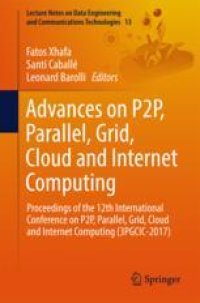 cover of the book Advances on P2P, Parallel, Grid, Cloud and Internet Computing: Proceedings of the 12th International Conference on P2P, Parallel, Grid, Cloud and Internet Computing (3PGCIC-2017)