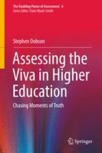 cover of the book  Assessing the Viva in Higher Education: Chasing Moments of Truth