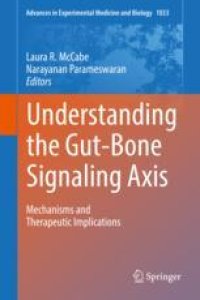 cover of the book Understanding the Gut-Bone Signaling Axis: Mechanisms and Therapeutic Implications