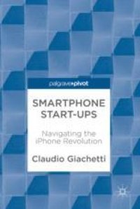 cover of the book  Smartphone Start-ups: Navigating the iPhone Revolution