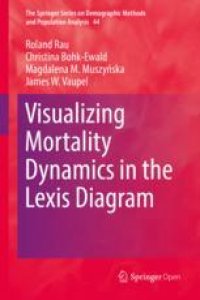 cover of the book Visualizing Mortality Dynamics in the Lexis Diagram