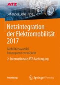 cover of the book  Netzintegration der Elektromobilität 2017: Mobilitätswandel konsequent entwickeln - 2. Internationale ATZ-Fachtagung