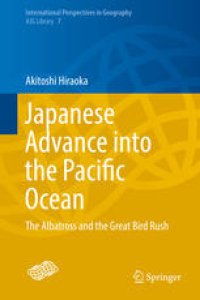 cover of the book  Japanese Advance into the Pacific Ocean: The Albatross and the Great Bird Rush