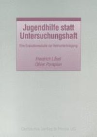 cover of the book Jugendhilfe statt Untersuchungshaft: Eine Evaluationsstudie zur Heimunterbringung