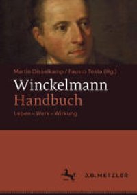 cover of the book Winckelmann-Handbuch: Leben – Werk – Wirkung