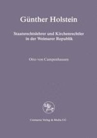 cover of the book Günther Holstein: Staatsrechtslehrer und Kirchenrechtler in der Weimarer Republik