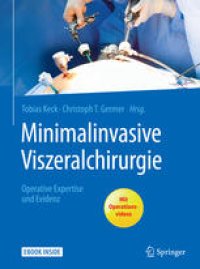 cover of the book Minimalinvasive Viszeralchirurgie: Operative Expertise und Evidenz