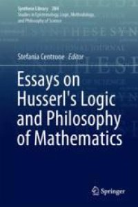 cover of the book  Essays on Husserl's Logic and Philosophy of Mathematics