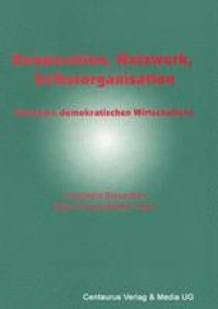 cover of the book Kooperation, Netzwerk, Selbstorganisation: Elemente demokratischen Wirtschaftens