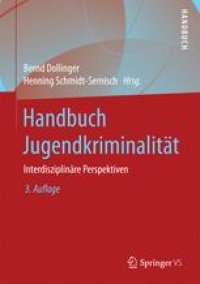 cover of the book Handbuch Jugendkriminalität: Interdisziplinäre Perspektiven