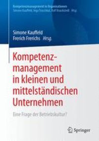 cover of the book Kompetenzmanagement in kleinen und mittelständischen Unternehmen: Eine Frage der Betriebskultur?