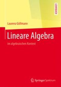 cover of the book  Lineare Algebra: im algebraischen Kontext