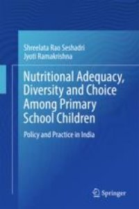 cover of the book  Nutritional Adequacy, Diversity and Choice Among Primary School Children: Policy and Practice in India