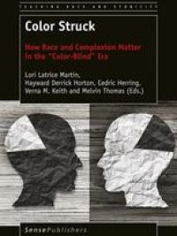 cover of the book  Color Struck: How Race and Complexion Matter in the “Color-Blind” Era